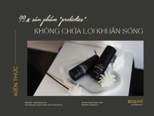 99% sản phẩm “probiotics” không chứa lợi khuẩn sống