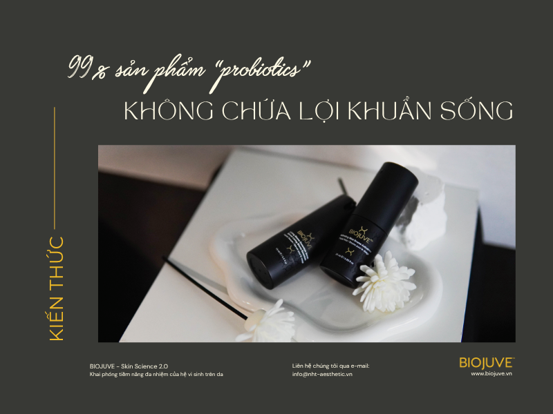 99% sản phẩm “probiotics” không chứa lợi khuẩn sống
